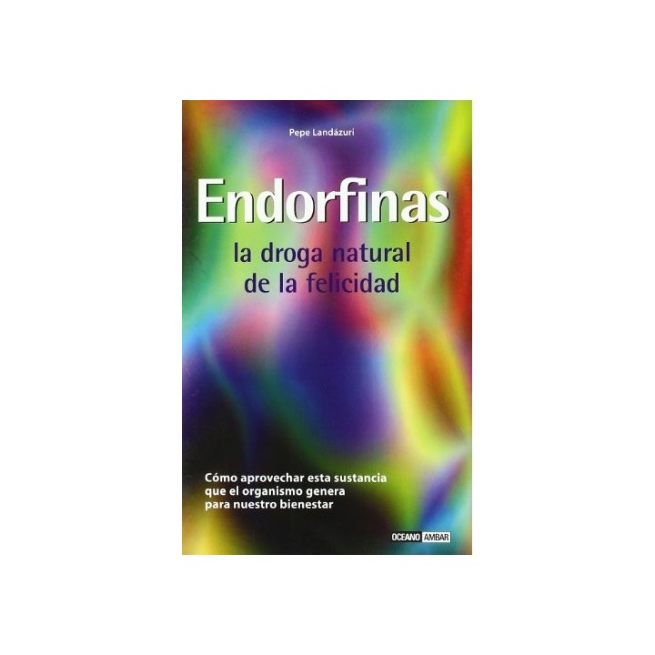 Endorfinas. La Droga Natural De La Felicidad